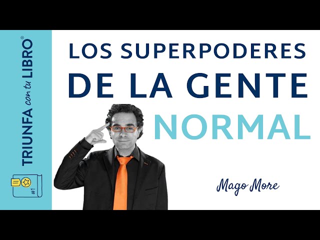 Mago More: Los superpoderes de la gente normal. 