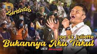 BUKANNYA AKU TAKUT - JOE JULIETTE BERDODOI LIVE AT ANJUNGAN SARINAH