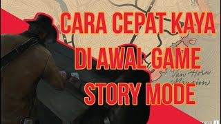 Red Dead Redemption 2 - Cara Cepat Kaya Di Awal Game (Story Mode)