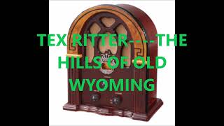 TEX RITTER    THE HILLS OF OLD WYOMING