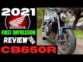 HONDA | CB650R | 2021| First impression | REVIEW