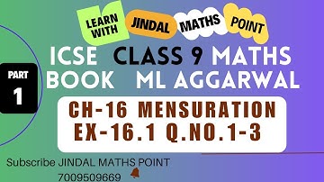 ICSE Class 9 Ch-16 Mensuration From ML Aggarwal Part-1 @jindalmathspoint