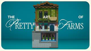 The Art of Making Pretty Farms