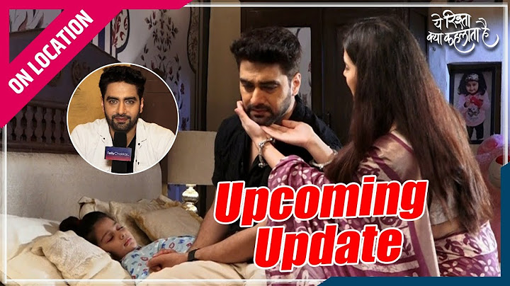 Yeh Rishta Kya Kehlata Hai | On Location |Armaan Ne Kiya Beti Emotional Promise