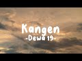 Kangen Dewa 19 Lirik Lagu