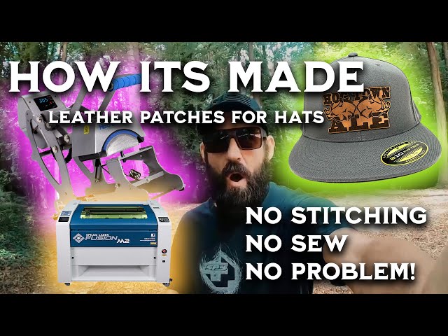 Making Leather Patches For Hats and Apparel With Your Co2 Laser  Engraver-How It's Made! 