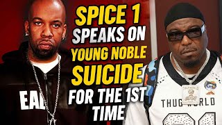 Spice 1 Speaks on The Untimely Death of Young Noble for the First Time