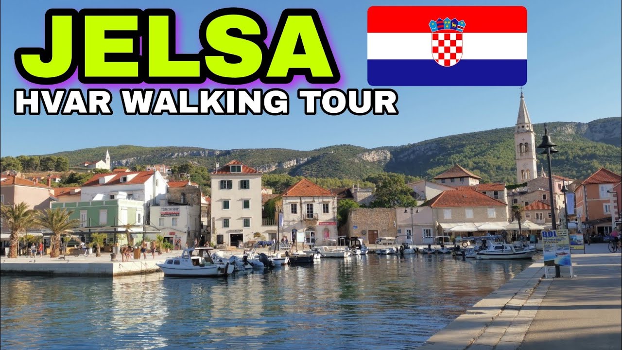 JELSA - HVAR, CROATIA - WALKING TOUR 2021