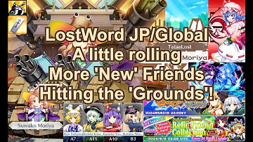 Touhou LostWord Global/JP - We do a little rolling: More 'New' Friends Hitting the 'Grounds'!