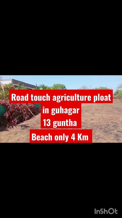 13 Guntha Agriculture Ploat In Guhagar Price Only 18 Laks Nigoshiable 13-guntha-agriculture-ploat-in-guhagar-price-only-18-laks-nigoshiable