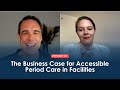 The Business Case for Accessible Period Care in Facilities | Connected FM Podcast