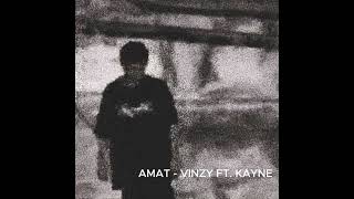 Amat - Vinzy Ft. Kayne