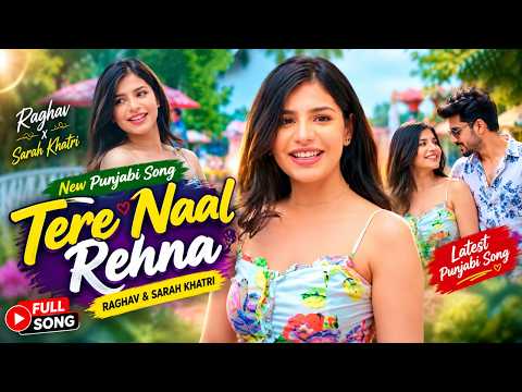 🔥 New Punjabi Song 2026 | Raghav & Sarah Khatri | Tru Makers | Latest Punjabi Song | Full Song
