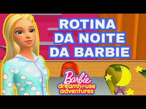 ROTINA DA NOITE DA BARBIE. (Barbie Dreamhouse). 