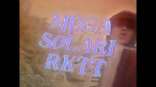 MEGA SOLARI RKTT - more remixx