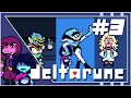 Deltarune | Chapter 2: PART - 3 | Triple Trucies!