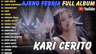 Ajeng Febria  Album  Terbaru 2026  Kari Cerito ajengfebria dangdutkoplo album