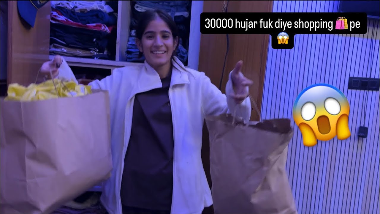 30,000 fuk diye shopping 🛍️ pe 😂 pr Mummy k der se shopping 🛍️ bag wardrobe m chupa kr rukhna pada 😱