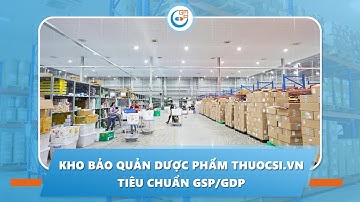 Kho bảo quản dược phẩm thuocsi.vn đạt chuẩn GSP/GDP - Đơn vị tư vấn GMPc