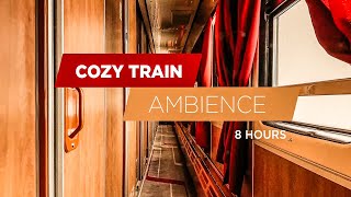 Luxury Cozy Train ambience | Train relax sounds | Relaxing ambience sounds by Relaxing Music & Sounds 73 views 1 year ago 8 hours