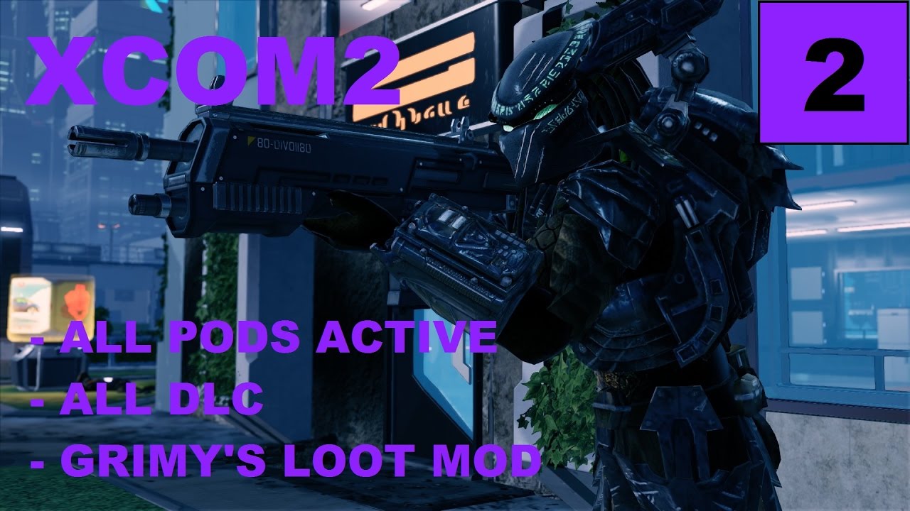 XCOM2 [S4] All Pods Active – Ep2 – Legend, Modded, Honestman – Operation Blind Future