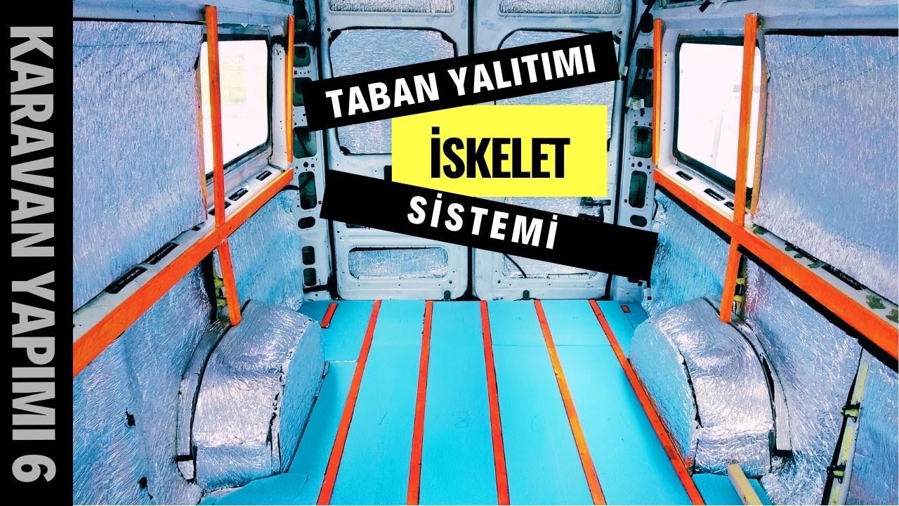 TABAN YALITIMI VE İSKELET SİSTEMİ OLUŞTURMA [KARAVAN YAPIMI 6]