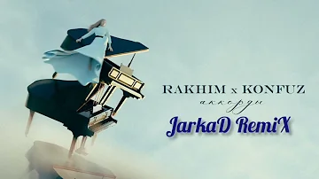 Konfuz & Rakhim - Аккорды (JarkaD RemiX) #2022