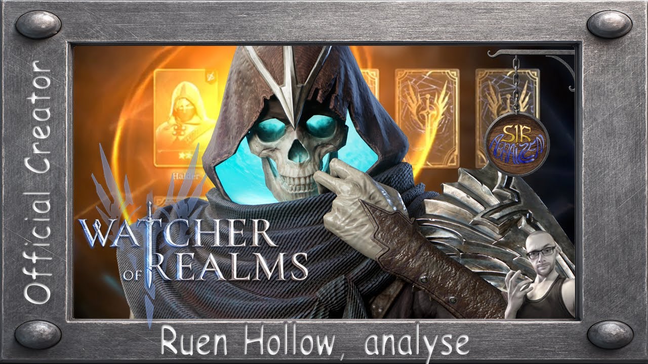 Watcher of Realms: Analyse de Ruen Hollow