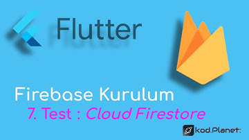 Firebase Kurulum [2021]: #7. Test: Cloud Firestore