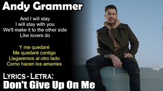 Andy Grammer - Don't Give Up On Me (Lirik Bahasa Inggris-Spanyol) (Inglés-Español)