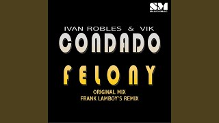 Condado Felony (Emil Cedeno Remix)