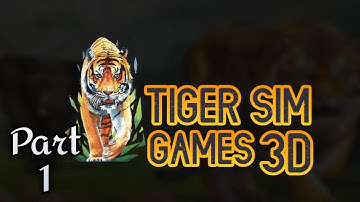 🐅 Wild Tiger 3D Animal Simulator Walkthrough Part 1 | Mobile Gameplay (Android/iOS)
