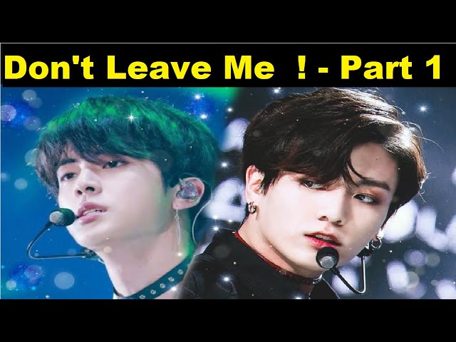 For Jinkook/kookjin Don't Leave Me  ! - Part 1 (BTS - 방탄소년단) class=