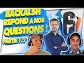 "BACKLASH" RÉPOND A NOS QUESTIONS ! 🎓 RAINBOW SIX SIEGE