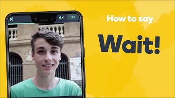 How to say "Wait" in Spanish - Learn Spanish fast with Memrise