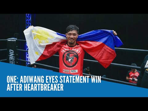 ONE: Adiwang eyes statement win after heartbreaker