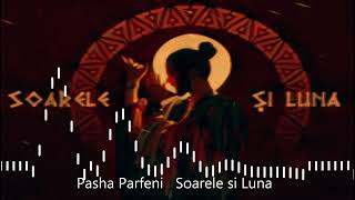 Nightcore Soarele Si Luna  Pasha Parfeni