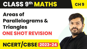 Areas of Parallelograms & Triangles - One Shot Revision | Class 9 NCERT Maths Chapter 9