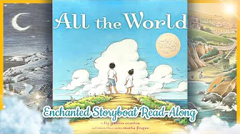 All the World - by Liz Garton Scanlon & illustrated by Marla Frazee | Read-Aloud