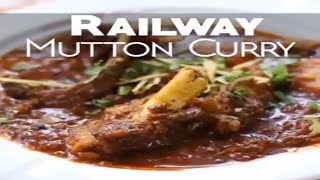 How to make Railway Mutton Curry
