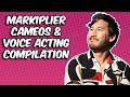 Markiplier Voice-Acting & Cameo Compilation