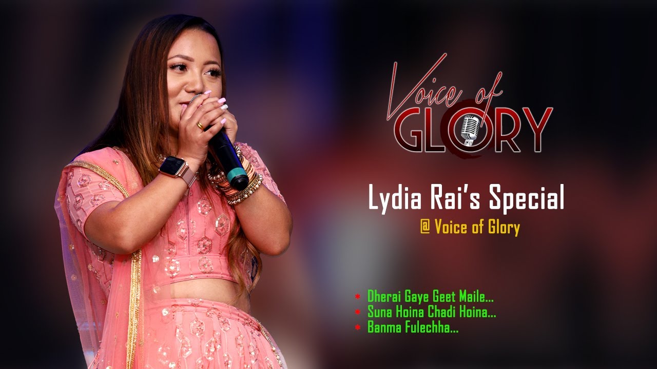 Lydia Rai's Special @ Voice of Glory - YouTube