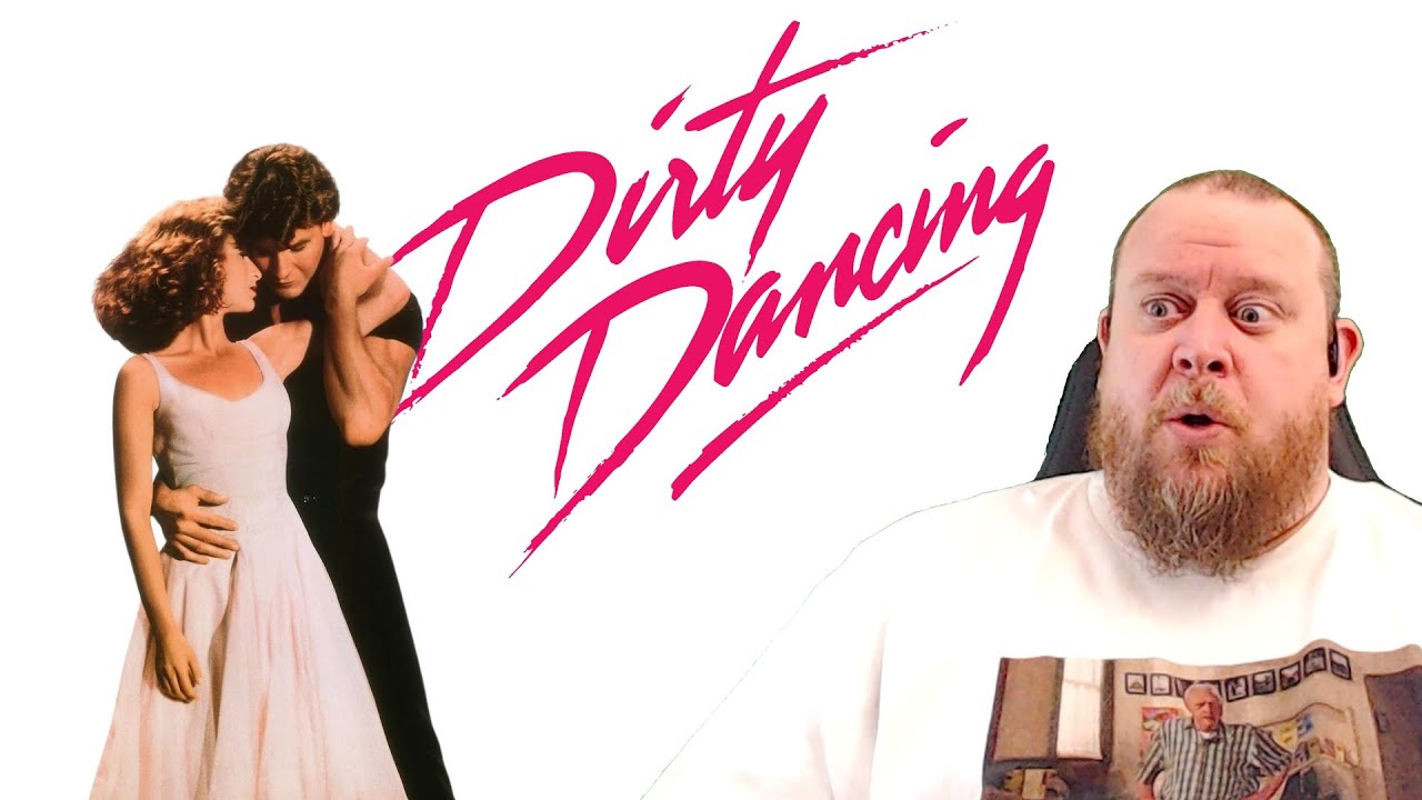 Dirty Dancing (1987) REACTION - AKA: The man who was just trying to protect his family