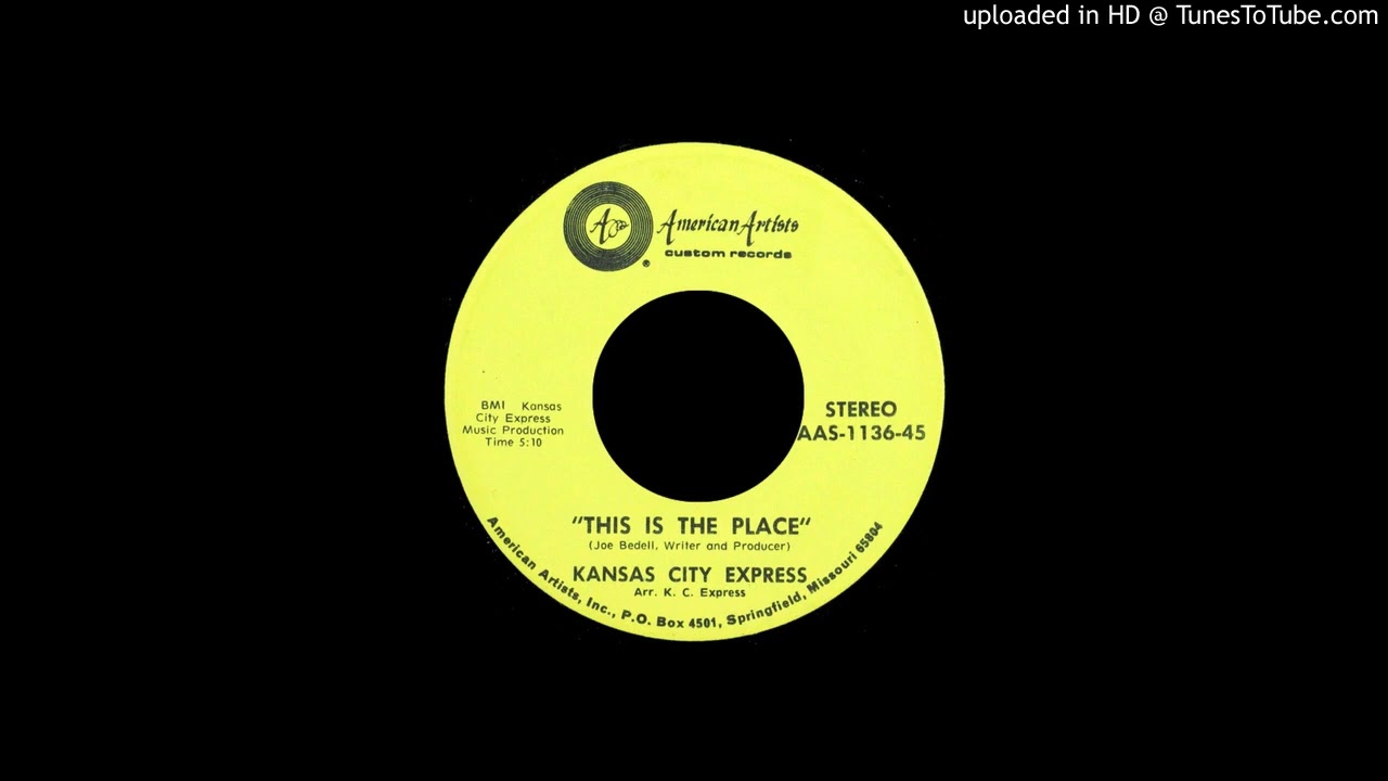 Kansas City Express - This is the place [ Soul Sample ]