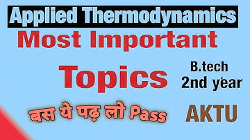Applied Thermodynamics AKTU B.Tech 2nd Most important | Applied Thermodynamics Most important