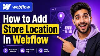 How to Add Store Location in Webflow