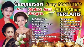 Campursari Sang MAESTRO // Mekar Asri Sragen // Full Album Terlaris