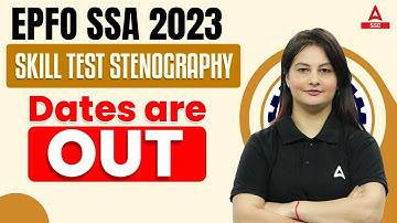 EPFO SSA Typing Test Date 2023 Out | EPFO SSA Skill Test Stenography Date | Full Details