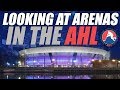 Looking at AHL Arenas