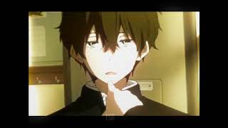 Oreki Houtarou - Oui Amv/edit